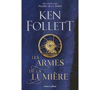 Les armes de la lumière – Éditions Robert Laffont
