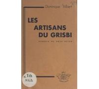 Les Artisans Du Grisbi (ebook)