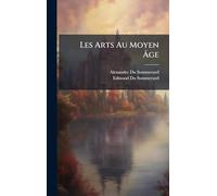 Les Arts Au Moyen Âge