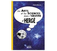 Les arts et les sciences dans l'oeuvre d'Hergé