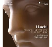 Les Arts Florissants – L'Allegro, Il Penseroso ed Il Moderato – Harmonia Mundi