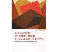 Les aspects internationaux de la sécurité privée