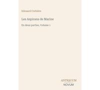 Les Aspirans de Marine: En deux parties, Volume 1