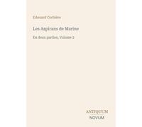 Les Aspirans de Marine: En deux parties, Volume 2