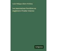 Les Associations Ouvrières en Angleterre (Trades-Unions)