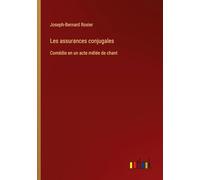 Les assurances conjugales – Comedia en un acto con canciones