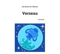 Les astres et l'amour. Verseau