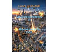LES ASTRO-SENTINELLES T4: Attaque sur Ul-Ta XVIII