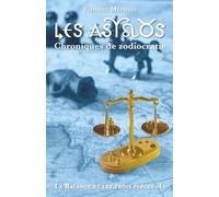 Les Astros, chroniques de zodiocratie: La Balance et les trois perles