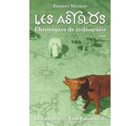 Les Astros, chroniques de zodiocratie: Le Taureau et la Reine Émeraude