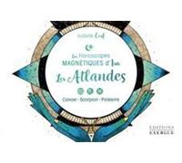 Les Atlandes: Cancer, scorpion, poissons