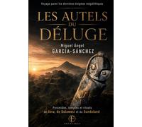 LES AUTELS DU DÉLUGE: Voyage parmi les dernières énigmes mégalithiques. Pyramides, temples et rituels de Java, de Sulawesi et du Sundaland (FRONTERAS)