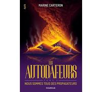 Les autodafeurs - tome 3: Nous sommes tous des propagateurs