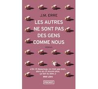 Les autres ne sont pas des gens comme nous