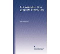 Les avantages de la propriété communale