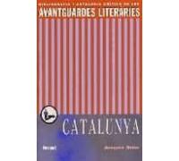 Les Avantguardes Literaries A Catalunya: Bibliografia I Antologia Crit