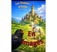 Les Avatars d'Odile en Images