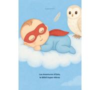 Les aventures d’Ezio, le bébé super-héros