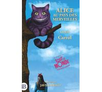 Les Aventures d'Alice au pays des merveilles.: Édition illustrée