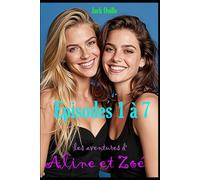 Les aventures d'Aline et Zoé: Episodes 1 à 7