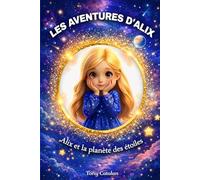 Les aventures d'alix: Alix et la planète des étoiles
