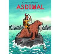Les aventures d'Asdiwal: L'Indien qui avait faim tout le temps