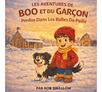 Les Aventures De Boo Et Du Garçon: Perdus Dans Les Balles De Paille