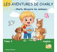Les aventures de Charly: Charly découvre les animaux