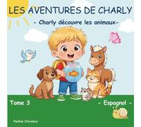 Les aventures de Charly: Charly découvre les animaux