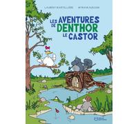 Les Aventures de Denthor le Castor