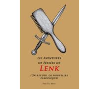 Les Aventures de Fessées de Lenk: Un recueil de nouvelles parodiques