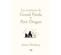 Les aventures de Grand Panda et Petit Dragon: Coffret en 2 volumes : Grand Panda et Petit Dragon ; Le voyage. Grand Panda et Petit Dragon