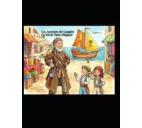 Les Aventures de GranPère - Livre 1: Le vol du tajine magique