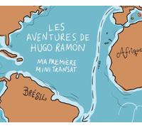 LES AVENTURES DE HUGO RAMÓN: Ma première Mini Transat