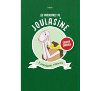 Les aventures de Joulasine - Les 7 histoires réunies !