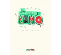 Les aventures de Kamo: Kamo, l'idée du siècle ; Kamo et moi ; Kamo, l'agence Babel ; L'évasion de Kamo