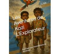 Les Aventures de Kazi L'Explorateur: Kazi face aux innondations de Kinshasa