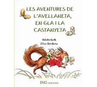 Les aventures de l'avellaneta en gla i la castanyeta | Elsa Bescow