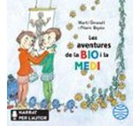 Les Aventures De La Bio I La Medi (audiolibro)