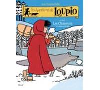Les Aventures De Loupio - Tome 2 - Les Chasseurs Et Autres Récits (ebo
