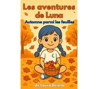 Les aventures de Luna - L'automne parmi le feuilles: Histoire illustrée avec pages à colorier pour enfants