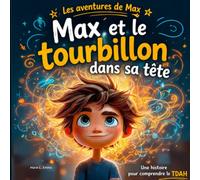 Les aventures de Max: Max et le tourbillon dans sa tête