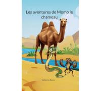 Les aventures de Momo le chameau