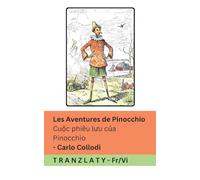 Les Aventures de Pinocchio / Cuộc phiêu lưu của Pinocchio: Tranzlaty Français Tiếng Việt