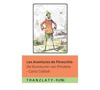 Les Aventures de Pinocchio / De Avonturen van Pinokkio: Tranzlaty Français Nederlands