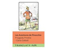 Les Aventures de Pinocchio / Przygody Pinokia: Tranzlaty Français Polsku