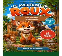 LES AVENTURES DE ROUX LE RENARD: ROUX ET LE PETIT HERISSON PERDU