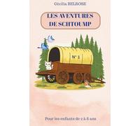LES AVENTURES DE SCHOUMP: livre pour enfant , âge de 2 à 8 ans, vie, lecture du soir. Cadeau de noël. Pour les plus petits lire avec maman ou papa.