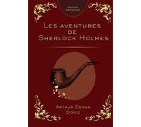 Les Aventures de Sherlock Holmes - Édition Reliée Collector Prestige: Toutes les enquêtes mythiques du plus célèbre détective dans une édition reliée ... en page premium et confort de lecture optimal