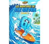 Les Aventures de SIX SEVEN - Volume 3 - 67 Personnage Italian Brainrot: Deux histoires complètes de Six Seven, personnage de la série de bandes ... de Six Seven - Un spin-off de The Brainrots)